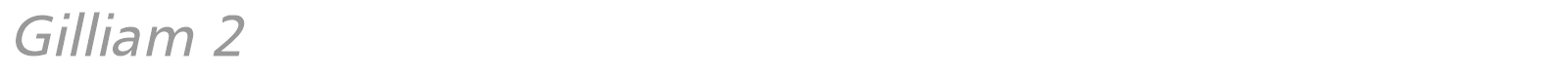 Gilliam 2 font preview
